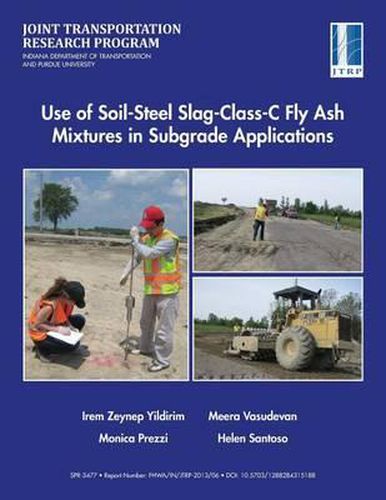 Cover image for Use of Soil-Steel Slag-Class-C Fly Ash Mixtures in Subgrade Applications