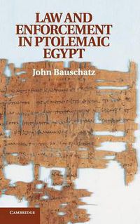 Cover image for Law and Enforcement in Ptolemaic Egypt