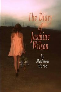 Cover image for The Diary of Jasmine Wilson