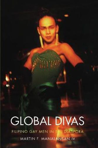 Cover image for Global Divas: Filipino Gay Men in the Diaspora