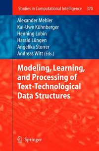 Cover image for Modeling, Learning, and Processing of Text-Technological Data Structures