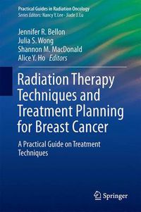 Cover image for Radiation Therapy Techniques and Treatment Planning for Breast Cancer