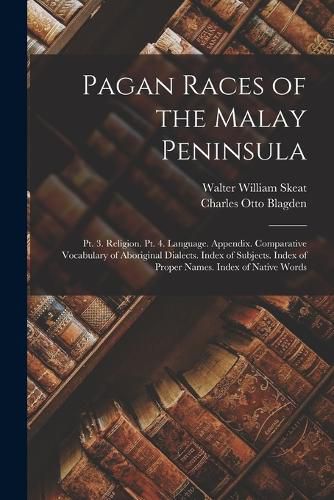 Pagan Races of the Malay Peninsula