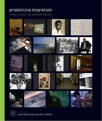 Cover image for Projecting Migration - Transcultural Documentary Practice