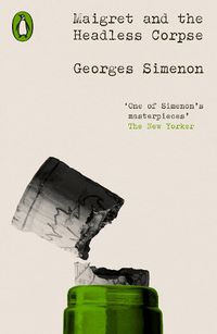 Cover image for Maigret and the Headless Corpse