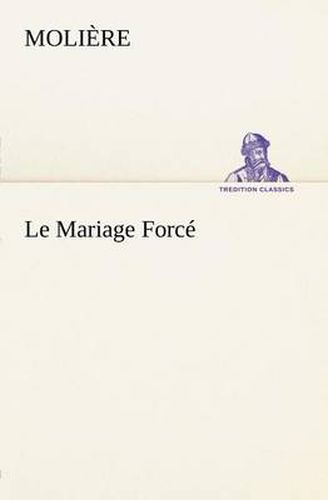 Cover image for Le Mariage Force