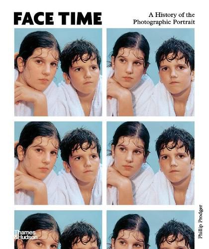 Cover image for Face Time: A History of the Photographic Portrait