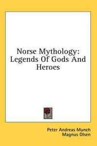 Cover image for Norse Mythology: Legends of Gods and Heroes