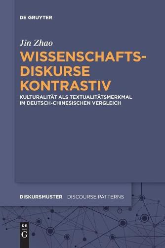 Cover image for Wissenschaftsdiskurse Kontrastiv: Kulturalitat ALS Textualitatsmerkmal Im Deutsch-Chinesischen Vergleich