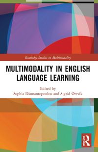 Cover image for Multimodality in English Language Learning