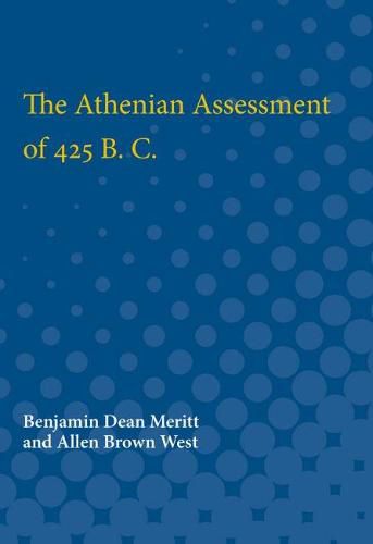 The Athenian Assessment of 425 B. C.