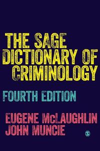 Cover image for The SAGE Dictionary of Criminology