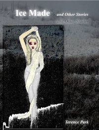 Cover image for Ice Made and Other Stories