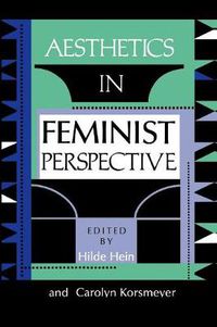 Cover image for Aesthetics in Feminist Perspective