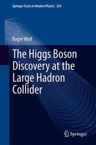 Cover image for The Higgs Boson Discovery at the Large Hadron Collider