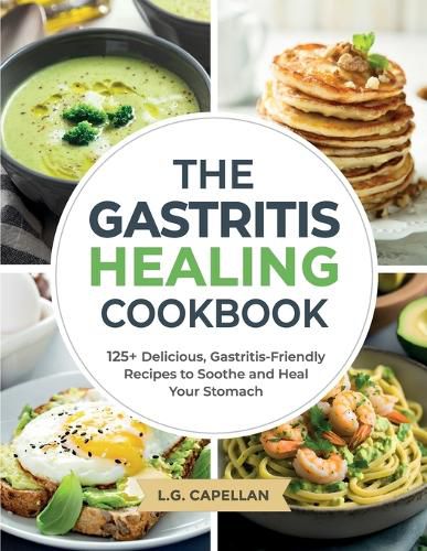 Cover image for The Gastritis Healing Cookbook