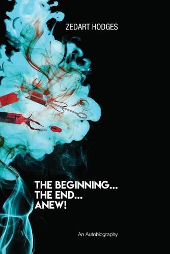 Cover image for The Beginning... The End... Anew!