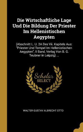 Cover image for Die Wirtschaftliche Lage Und Die Bildung Der Priester Im Hellenistischen Aegypten