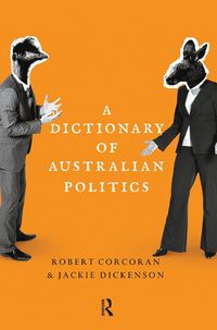 Cover image for A Dictionary of Australian Politics