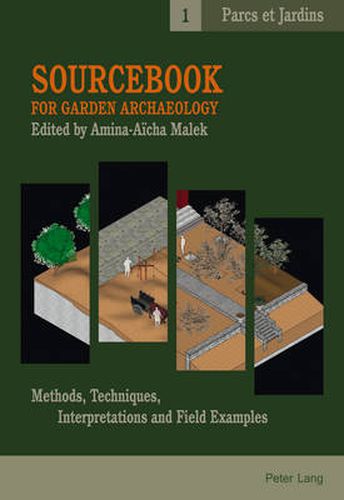 Cover image for Sourcebook for Garden Archaeology: Methods, Techniques, Interpretations and Field Examples