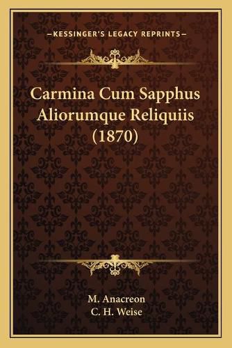 Carmina Cum Sapphus Aliorumque Reliquiis (1870)