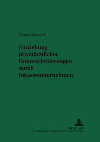 Cover image for Einziehung Privataerztlicher Honorarforderungen Durch Inkassounternehmen