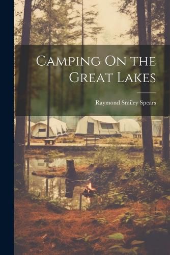 Cover image for Camping On the Great Lakes