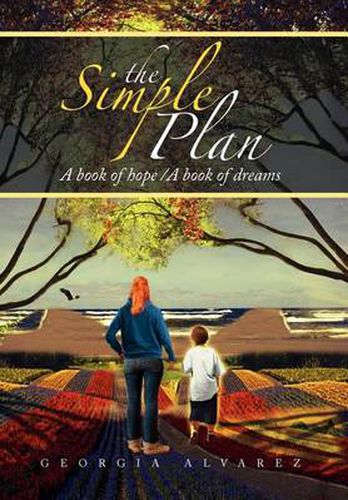 Cover image for The Simple Plan: A Book of Hope/A Book of Dreams