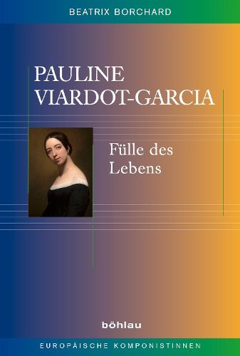 Cover image for Pauline Viardot-Garcia: Fulle Des Lebens