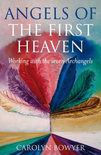 Cover image for Angels of the First Heaven, The - How to work with the seven Archangels