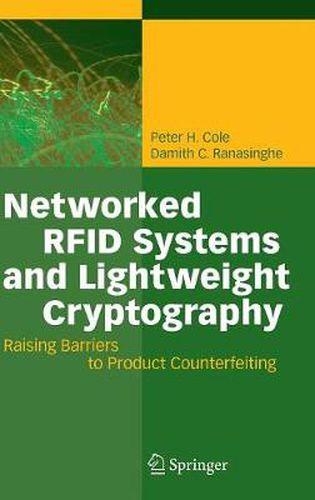 Networked RFID Systems and Lightweight Cryptography: Raising Barriers to Product Counterfeiting