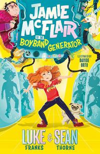 Cover image for Jamie McFlair Vs The Boyband Generator: Book 1