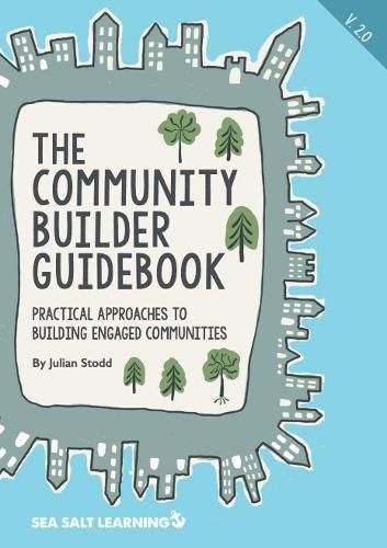 Cover image for The Community Builder Guidebook: Practical Approaches to Building Engaged Communities