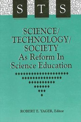 Cover image for Science/Technology/Society as Reform in Science Education