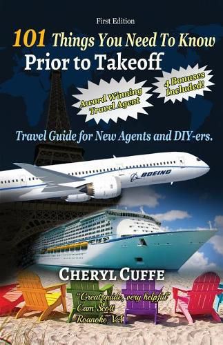 Cover image for 101 Things You Need To Know Prior to Takeoff: Travel Guide For New Agents and DIY'ers