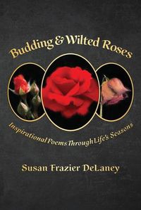 Cover image for Budding & Wilted Roses