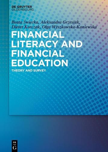 Cover image for Financial Literacy and Financial Education: Theory and Survey
