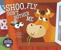 Cover image for Shoo, Fly, Don't Bother Me