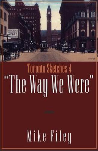 Cover image for Toronto Sketches 4: The Way We Were