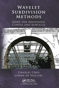 Cover image for Wavelet Subdivision Methods: Gems for Rendering Curves and Surfaces