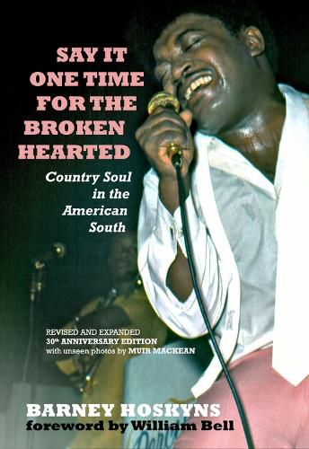 Say It One Time For The Brokenhearted: Country Soul In The American South