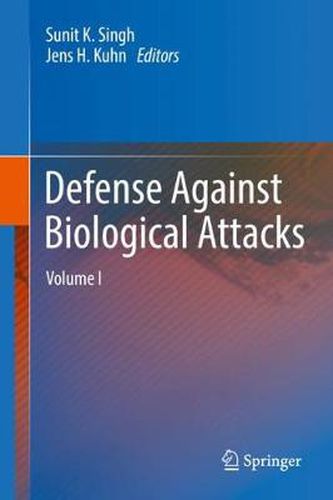 Defense Against Biological Attacks: Volume I