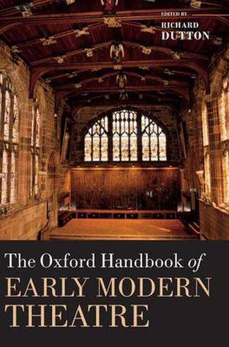 Cover image for The Oxford Handbook of Early Modern Theatre