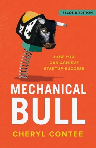 Cover image for Mechanical Bull: How You Can Achieve Startup Success