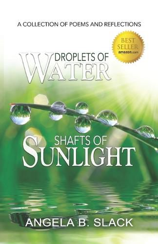 Cover image for Droplets of Water Shafts of Sunlight: A Collection of Poems and Reflections