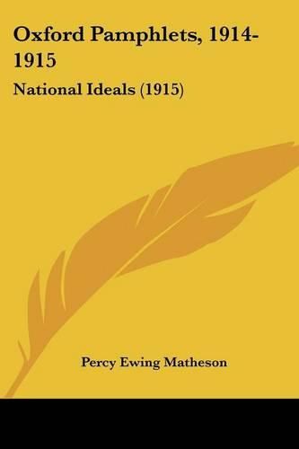 Cover image for Oxford Pamphlets, 1914-1915: National Ideals (1915)