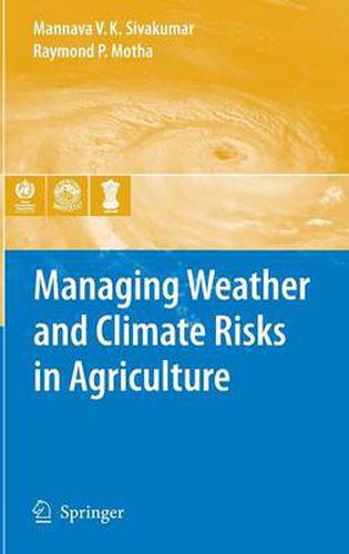 Managing Weather and Climate Risks in Agriculture