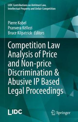 Cover image for Competition Law Analysis of Price and Non-price Discrimination & Abusive IP Based Legal Proceedings