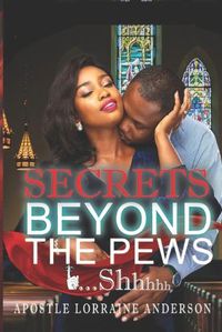 Cover image for Secrets Beyond The Pews...Shhhhh