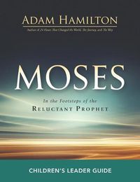 Cover image for Moses Children's Leader Guide